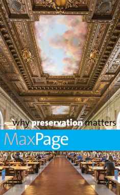 Why Preservation Matters (Why X Matters Series)