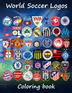 World Soccer Logos: World football team badges of the best clubs in the world, this coloring book is different as in the colored badges are on the ... 80 teams to enjoy. Great for kids and adults.