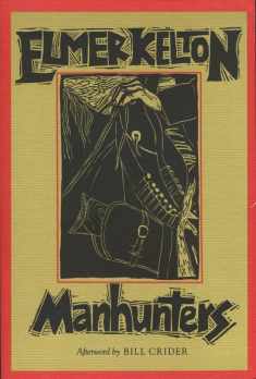Manhunters (Texas Tradition Series) (Volume 22)