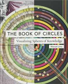 The Book of Circles: Visualizing Spheres of Knowledge: Visualizing Spheres of Knowledge
