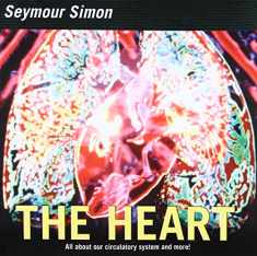 The Heart: All about Our Circulatory System and More! (Smithsonian-science)
