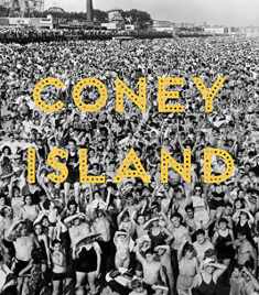 Coney Island: Visions of an American Dreamland, 1861–2008
