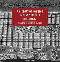 A History of Housing in New York City (Columbia History of Urban Life)