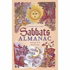 Llewellyn's 2016 Sabbats Almanac: Samhain 2015 to Mabon 2016