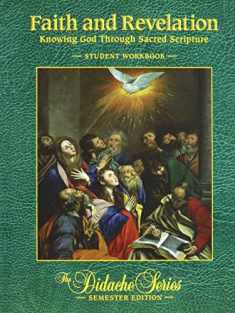 Faith and Revelation, Semester Edition, Student Workbook