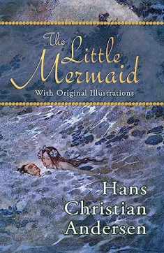 The Little Mermaid (With Original Illustrations)