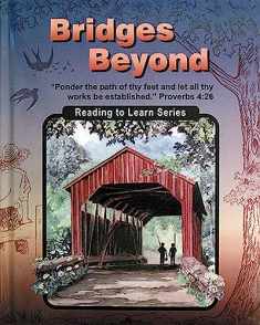 Bridges beyond: Fourth grade reader (Christian Light reading to learn series)