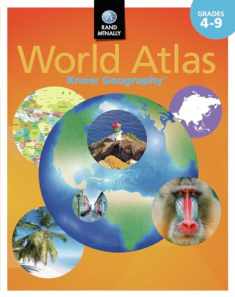 Rand McNally Know Geography World Atlas, Grades 4-9