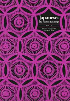 Japanese, The Spoken Language: Part 2 (Yale Language Series)