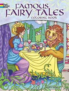 Famous Fairy Tales Coloring Book (Dover Classic Stories Coloring Book)
