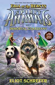 Immortal Guardians (Spirit Animals: Fall of the Beasts, Book 1) (1)