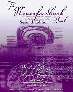 The Neurofeedback Book 2nd Edition: An Introduction to Basic Concepts in Applied Psychophysiology