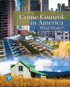 Crime Control in America: What Works? (What's New in Criminal Justice)