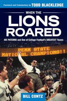 When the Lions Roared: Joe Paterno and One of College Football’s Greatest Teams