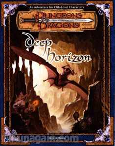 Deep Horizon (Dungeons & Dragons d20 3.5 Fantasy Roleplaying Adventure, 13th Level)