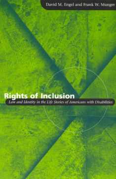 Rights of Inclusion: Law and Identity in the Life Stories of Americans with Disabilities (Chicago Series in Law and Society)