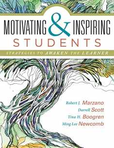 Motivating and Inspiring Students: Strategies to Awaken the Learner (Providing a Positive Learning Experience for Students)
