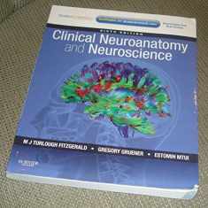 Clinical Neuroanatomy and Neuroscience: With Student Consult Access