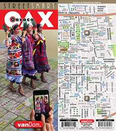 StreetSmart® Oaxaca Map by VanDam -- Laminated State, Region and City Map to Oaxaca, Mexico with all attractions, sights, museums, mezcalerias, hotels, ... 2024 Edition (English and Spanish Edition)