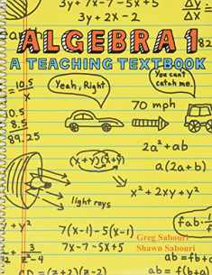 Algebra 1: A Teaching Textbook