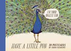 Have a Little Pun: 30 Postcards: (Illustrated Postcards, Book of Witty Postcards, Cute Postcards)