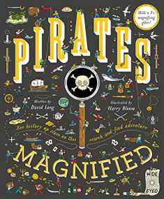 Pirates Magnified: With a 3x Magnifying Glass