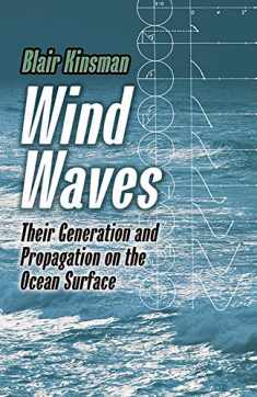 Wind Waves: Their Generation and Propagation on the Ocean Surface (Dover Earth Science)