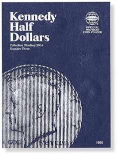 Kennedy Half Dollars Folder Starting 2004 (Official Whitman Coin Folder)