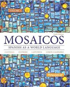 Mosaicos, Volume 1 with MyLab Spanish with Pearson eText -- Access Card Package ( One-semester access)