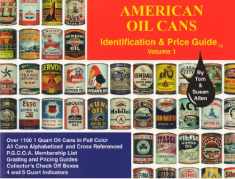 American Oil Cans: Identification and Price Guide