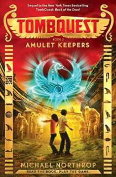 Amulet Keepers (TombQuest, Book 2) (2)