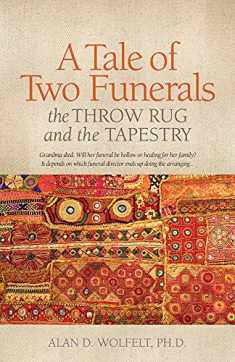 A Tale of Two Funerals: The Throw Rug and the Tapestry