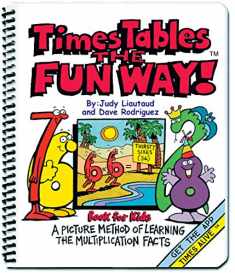 Times Tables the Fun Way Book for Kids: A Picture Method of Learning the Multiplication Facts