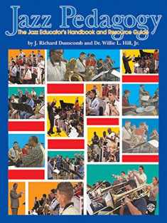 Jazz Pedagogy: The Jazz Educator's Handbook and Resource Guide, Book & DVD