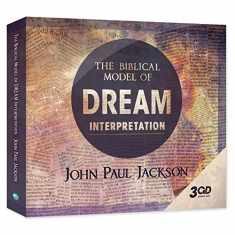 The Biblical Model of Dream Interpretation: Avoiding the Pitfalls of Soulish Methodology