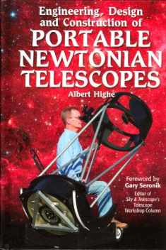 Engineering, Design and Construction of Portable Newtonian Telescopes