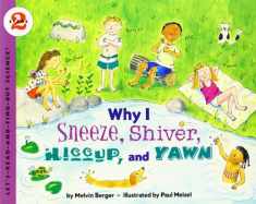 Why I Sneeze, Shiver, Hiccup, & Yawn (Let's-Read-and-Find-Out Science 2)