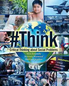 Think: Critical Thinking About Social Problems