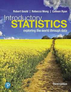 Introductory Statistics: Exploring the World Through Data