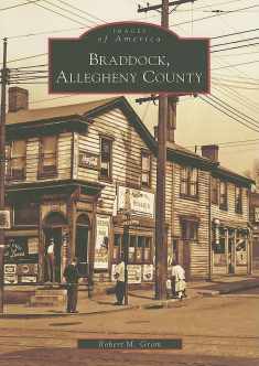 Braddock, Allegheny County (Images of America: Pennsylvania)