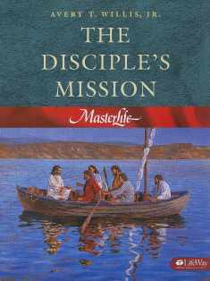 MasterLife 4: The Disciple's Mission - Member Book (Volume 4)