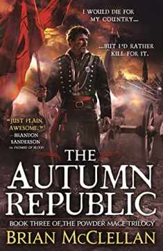 The Autumn Republic (The Powder Mage Trilogy, 3)