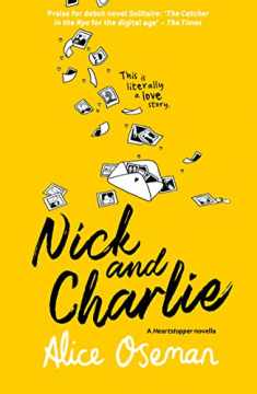 Nick and Charlie: A Solitaire Novella (A Heartstopper novella)