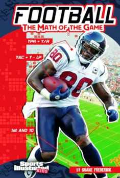 Football; The Math of the Game (Sports Illustrated Kids: Sports Math)