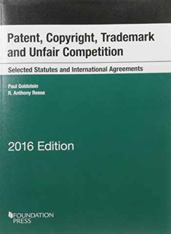 Sell Buy Or Rent Patent Copyright Trademark And Unfair Competitio 9781683281351 1683281357