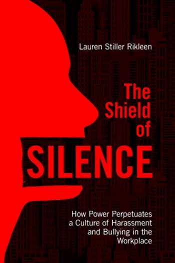 Books About Workplace Culture Sell Buy or Rent The Shield of Silence How Power 