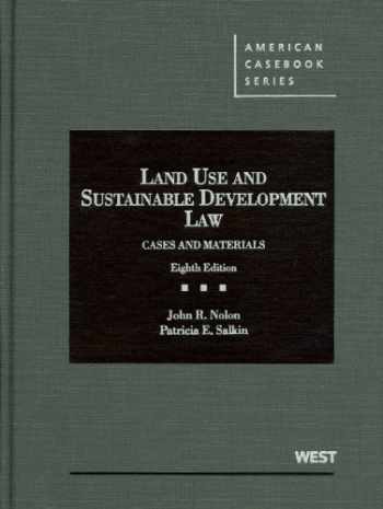 Land Use And Sustainable Development Law Cases And Materials 8th
American Casebook Series