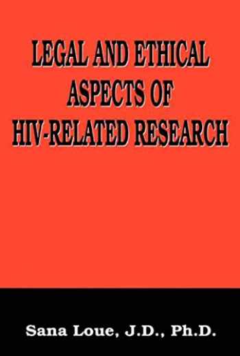 The Science Technology and Ethics of HIV