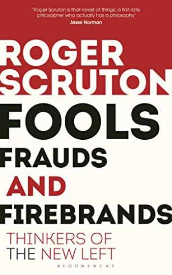 fools frauds and firebrands by roger scruton