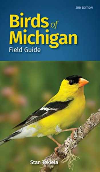 Sell, Buy or Rent Birds of Michigan Field Guide (Bird Identification ...